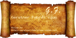 Gerstner Fabrícius névjegykártya